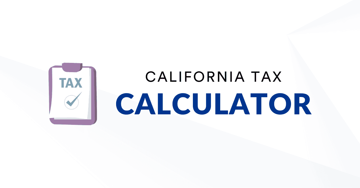 California Income Tax Calculator Online